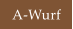 A-Wurf