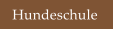 Hundeschule